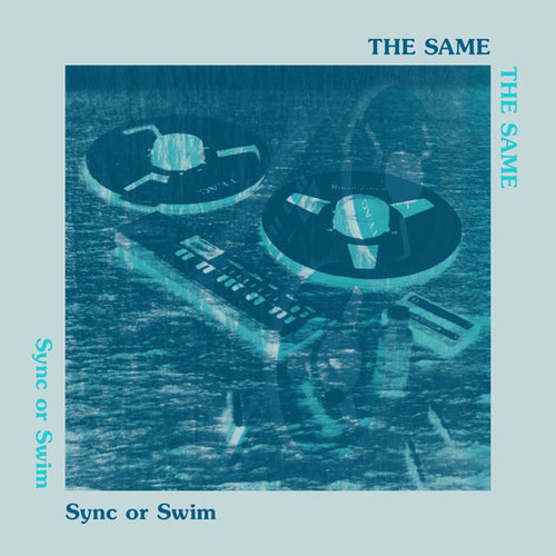 The Same (2) : Sync Or Swim (LP, Album, RE, RM)