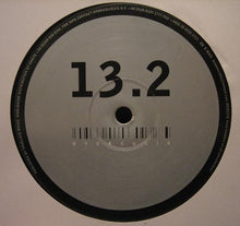 Load image into Gallery viewer, Ben Aka Milanel : Hydraulix 13.2 (12")
