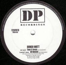 Load image into Gallery viewer, Banga Matt : Time &amp; Space EP (12&quot;, EP)

