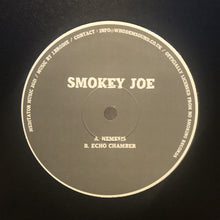 Load image into Gallery viewer, Smokey Joe : Nemesis / Echo Chamber (12&quot;)
