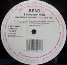 Load image into Gallery viewer, Bent : I Love My Man (12")
