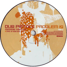 Load image into Gallery viewer, Dub Pistols Featuring Terry Hall : Problem Is (Part 02) (12&quot;, Single)
