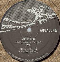 Load image into Gallery viewer, Zerkalo : Stoi Storoni Zerkala - Part I (12")
