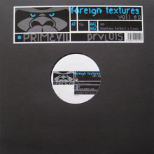 Load image into Gallery viewer, Foreign Textures : Vol.1 E.P (12", EP)
