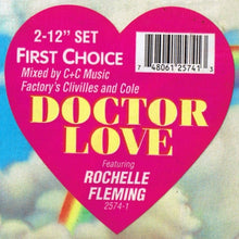 Load image into Gallery viewer, First Choice Featuring Rochelle Fleming : Dr. Love (Clivilles &amp; Cole Mixes) (2x12")
