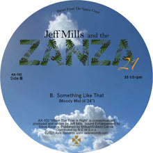 Load image into Gallery viewer, Jeff Mills And The Zanza 21* : When The Time Is Right (12&quot;)
