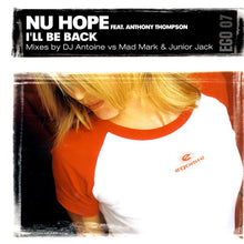 Load image into Gallery viewer, Nu Hope Feat. Anthony Thompson : I&#39;ll Be Back (12&quot;)
