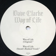Load image into Gallery viewer, Dave Clarke : Way Of Life (12")
