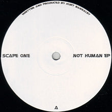 Load image into Gallery viewer, Scape One : Not Human EP (12", EP)
