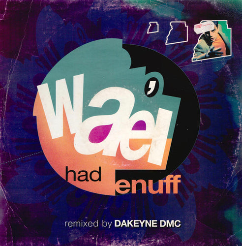 Wael : Had Enuff (12