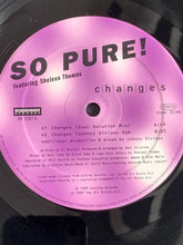 Load image into Gallery viewer, So Pure! : Changes (12&quot;)

