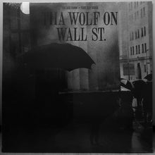 Load image into Gallery viewer, Tha God Fahim* x Your Old Droog : Tha Wolf On Wall St. (LP, Album)

