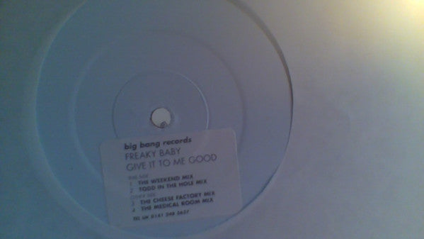 Freaky Baby : Give It To Me Good (12