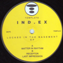 Load image into Gallery viewer, Ind.ex : Locked In The Basement EP (12", EP)
