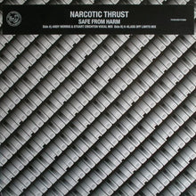 Load image into Gallery viewer, Narcotic Thrust : Safe From Harm (12")
