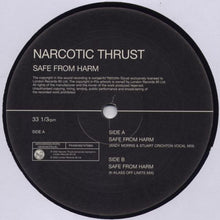 Load image into Gallery viewer, Narcotic Thrust : Safe From Harm (12")
