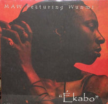 Load image into Gallery viewer, MAW* Featuring Wunmi : Ékabo (12")
