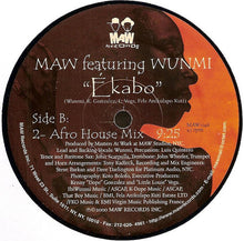 Load image into Gallery viewer, MAW* Featuring Wunmi : Ékabo (12")
