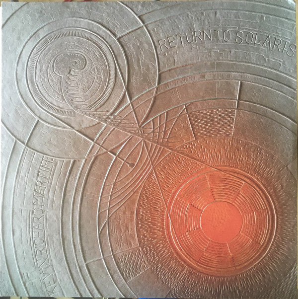 Kevin Richard Martin* : Return To Solaris (2xLP)