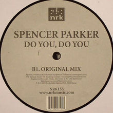 Load image into Gallery viewer, Spencer Parker : You Got Me (12")
