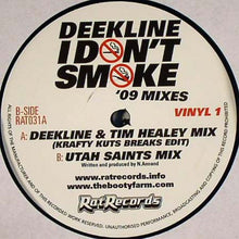 Load image into Gallery viewer, Deekline* : I Don't Smoke ('09 Mixes) (12")
