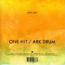Load image into Gallery viewer, Nice Nice : One Hit (7&quot;, Single)
