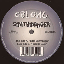 Load image into Gallery viewer, Smithmonger : Little Sunmonger (12&quot;)
