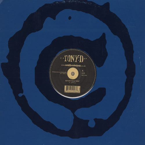 Tony D : What You Say (12