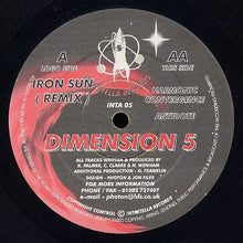 Load image into Gallery viewer, Dimension 5 : Iron Sun (Remix) / Harmonic Convergence / Antidote (12")
