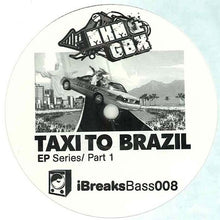Load image into Gallery viewer, MKM &amp; GBX / 4Kuba : Taxi To Brazil EP Series / Part 1 (12", EP)
