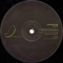 Load image into Gallery viewer, Pressure Rise : Stranger (12")
