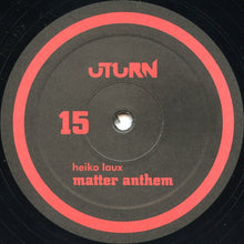 Load image into Gallery viewer, Heiko Laux : Matter Anthem (12")
