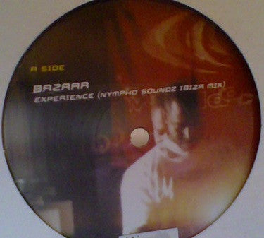 Bazaar / Nympho Soundz : Experience / Odyssey Of A Broken World (12