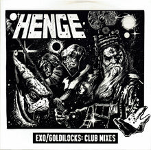 Load image into Gallery viewer, Henge (3) : Exo / Goldilocks: Club Mixes (10&quot;)
