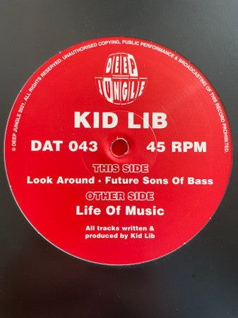Kid Lib : Life Of Music / Look Around / Future Sons Of Bass (12