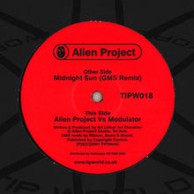 Load image into Gallery viewer, Alien Project : Midnight Sun (GMS Remix) / Modulator (12")
