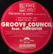 Load image into Gallery viewer, Groove Council Feat. Marquise : You Won&#39;t Be Happy (Till You Love Me) (12&quot;)
