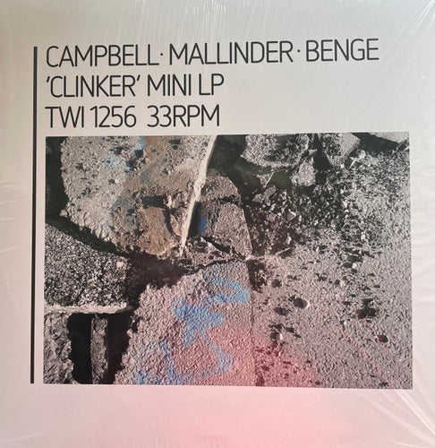 Campbell* • Mallinder* • Benge : Clinker (12
