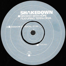 Load image into Gallery viewer, Shakedown : Drowsy With Hope (12&quot;)
