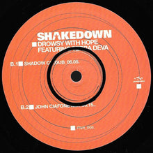 Load image into Gallery viewer, Shakedown : Drowsy With Hope (12&quot;)
