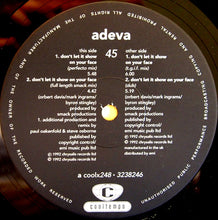 Load image into Gallery viewer, Adeva : Don&#39;t Let It Show On Your Face (12&quot;)
