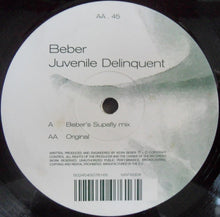 Load image into Gallery viewer, Beber* : Juvenile Delinquent (12&quot;)
