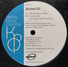 Load image into Gallery viewer, Kelley Polar Quartet : Recital EP (12", EP)
