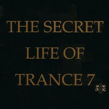 Load image into Gallery viewer, Various : The Secret Life Of Trance 7 (4xLP, Comp)
