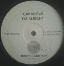 Load image into Gallery viewer, Gav McCall : I&#39;m Alright (12&quot;, S/Sided, TP)
