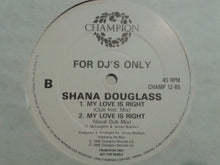 Load image into Gallery viewer, Shana Douglas : My Love Is Right (12&quot;, Promo)
