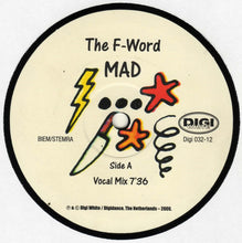 Load image into Gallery viewer, The F-Word : Mad (12")
