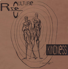Load image into Gallery viewer, Rude Culture : Kindness (12&quot;)
