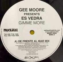 Load image into Gallery viewer, Gee Moore Presents Es Vedra : Gimme More (12")
