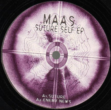 Load image into Gallery viewer, Maas : Suture Self EP (12", EP)
